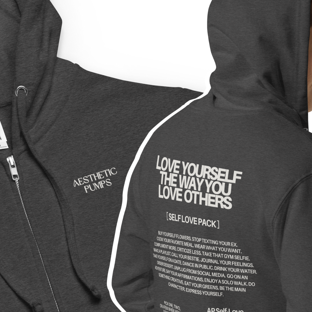 Self-Love Collection Zip Up Hoodie