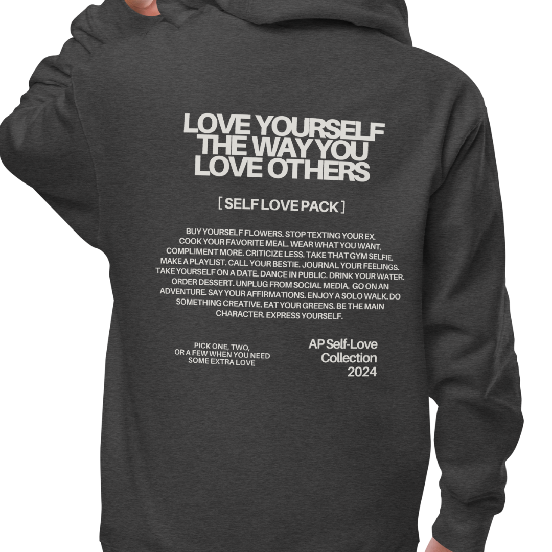Self-Love Collection Zip Up Hoodie